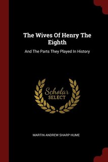 Front cover_The Wives Of Henry The Eighth