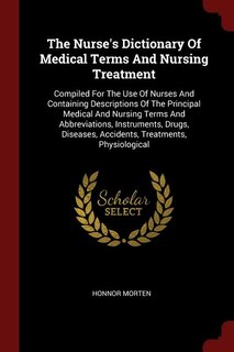 Front cover_The Nurse's Dictionary Of Medical Terms And Nursing Treatment