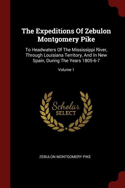 Couverture_The Expeditions Of Zebulon Montgomery Pike