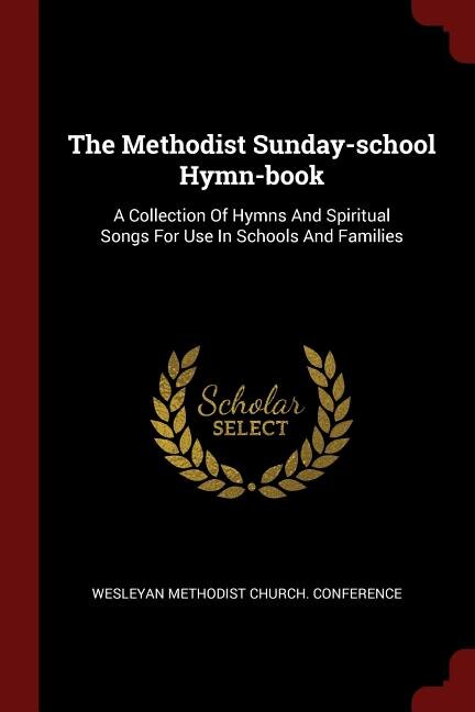 Front cover_The Methodist Sunday-school Hymn-book