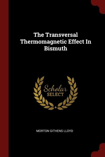 Front cover_The Transversal Thermomagnetic Effect In Bismuth
