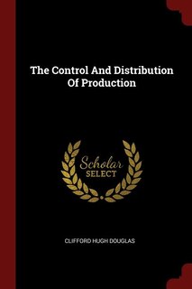 Front cover_The Control And Distribution Of Production