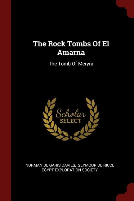 Front cover_The Rock Tombs Of El Amarna