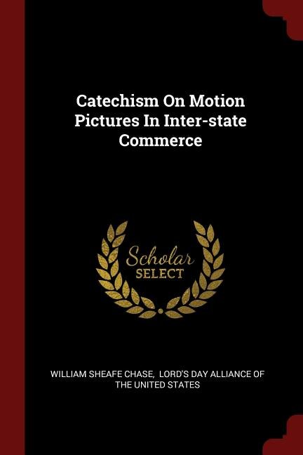 Front cover_Catechism On Motion Pictures In Inter-state Commerce