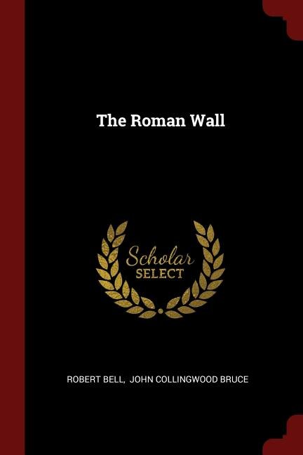 Front cover_The Roman Wall