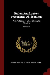 Front cover_Bullen And Leake's Precedents Of Pleadings