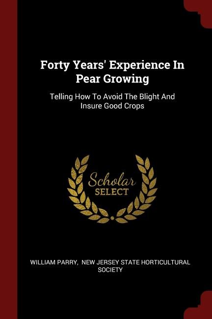 Couverture_Forty Years' Experience In Pear Growing
