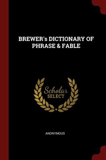Front cover_BREWER's DICTIONARY OF PHRASE & FABLE