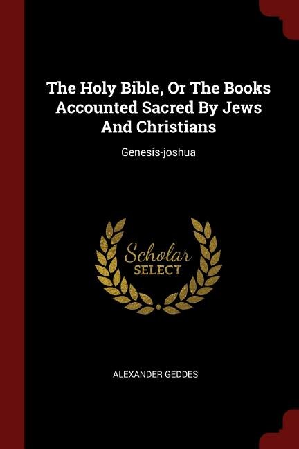 Front cover_The Holy Bible, Or The Books Accounted Sacred By Jews And Christians