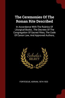 Front cover_The Ceremonies Of The Roman Rite Described