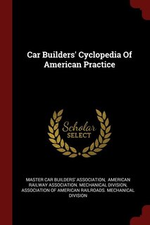 Front cover_Car Builders' Cyclopedia Of American Practice