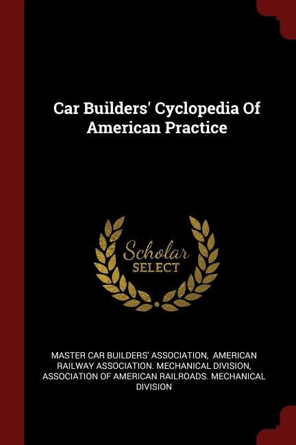 Front cover_Car Builders' Cyclopedia Of American Practice