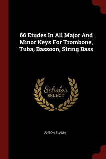Couverture_66 Etudes In All Major And Minor Keys For Trombone, Tuba, Bassoon, String Bass