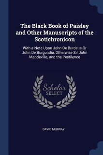 Couverture_The Black Book of Paisley and Other Manuscripts of the Scotichronicon