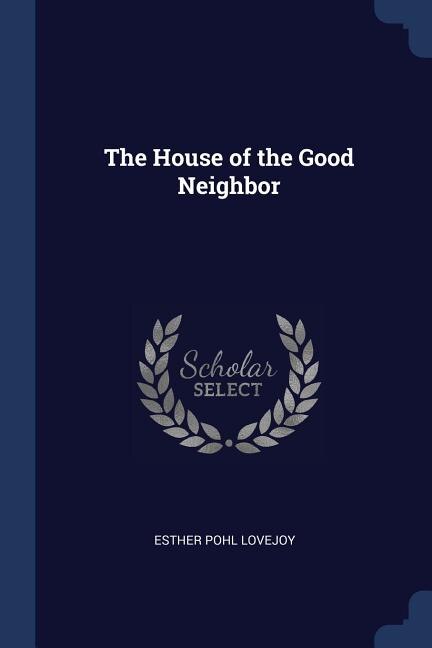 The House of the Good Neighbor