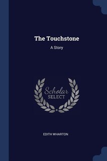 The Touchstone: A Story
