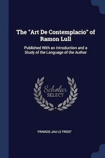 Front cover_The Art De Contemplacio of Ramon Lull