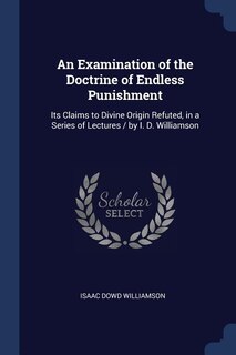 Front cover_An Examination of the Doctrine of Endless Punishment