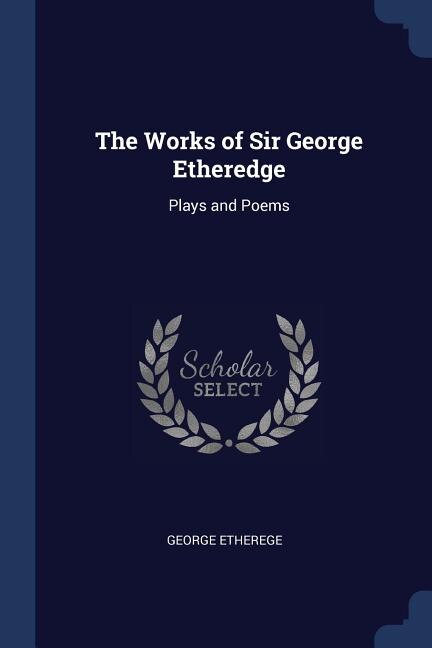 Front cover_The Works of Sir George Etheredge