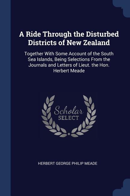 Front cover_A Ride Through the Disturbed Districts of New Zealand