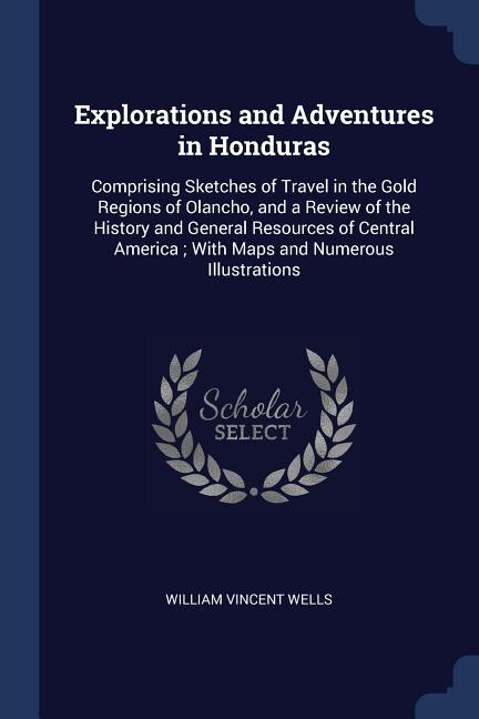 Couverture_Explorations and Adventures in Honduras
