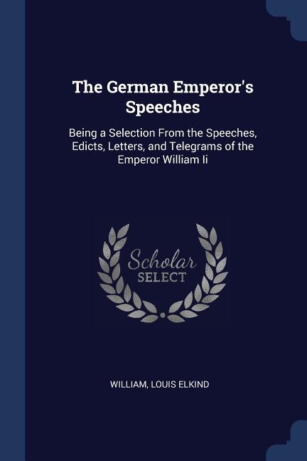 Front cover_The German Emperor's Speeches