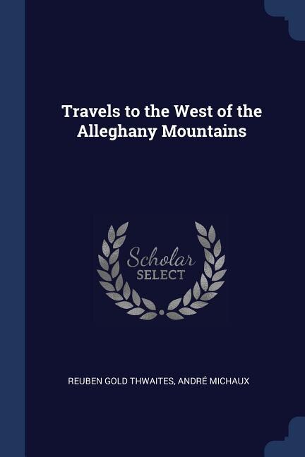 Front cover_Travels to the West of the Alleghany Mountains