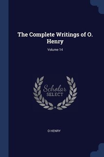 Couverture_The Complete Writings of O. Henry; Volume 14