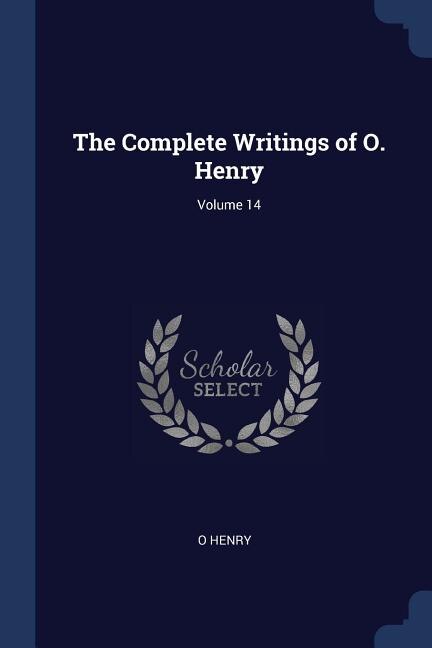 Couverture_The Complete Writings of O. Henry; Volume 14