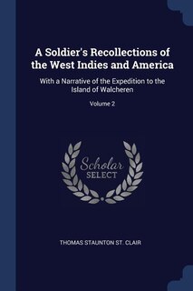Front cover_A Soldier's Recollections of the West Indies and America