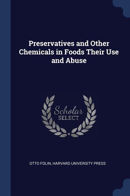 Front cover_Preservatives and Other Chemicals in Foods Their Use and Abuse
