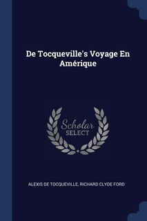 Front cover_De Tocqueville's Voyage En Amérique