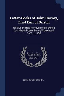 Front cover_Letter-Books of John Hervey, First Earl of Bristol