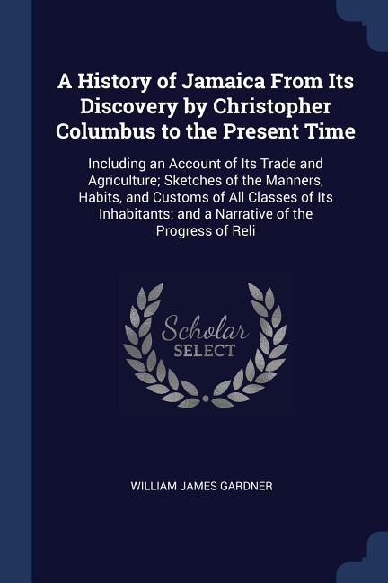 Couverture_A History of Jamaica From Its Discovery by Christopher Columbus to the Present Time