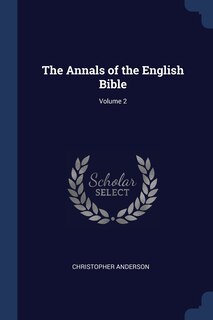 Couverture_The Annals of the English Bible; Volume 2