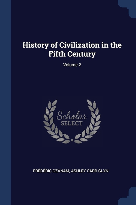 Couverture_History of Civilization in the Fifth Century; Volume 2