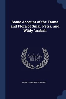 Couverture_Some Account of the Fauna and Flora of Sinai, Petra, and Wâdy 'arabah