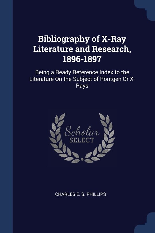 Front cover_Bibliography of X-Ray Literature and Research, 1896-1897