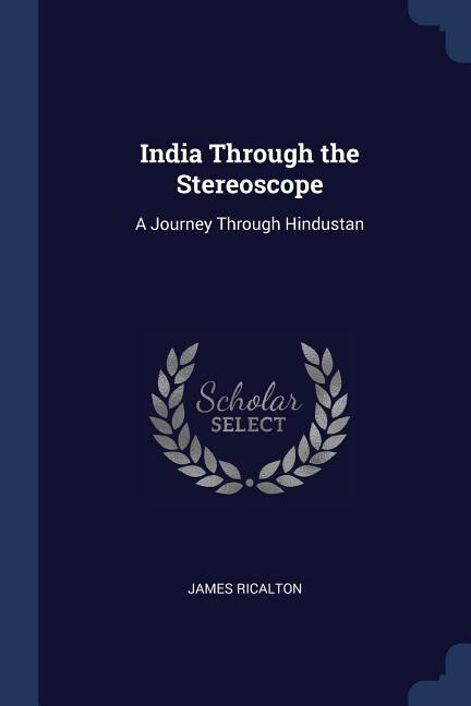 Front cover_India Through the Stereoscope