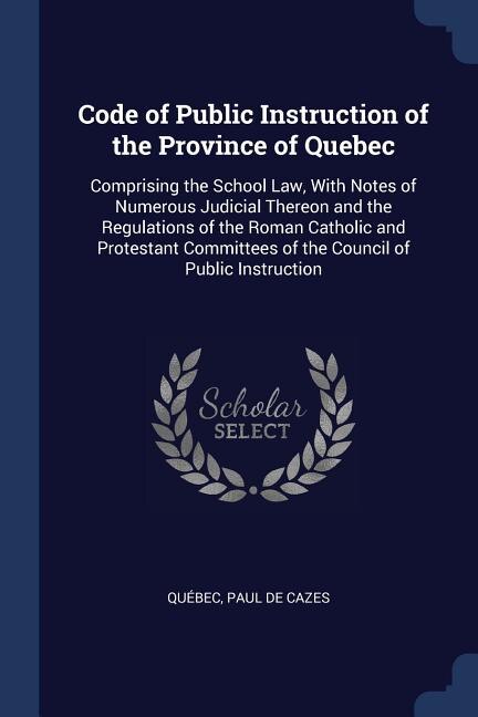 Front cover_Code of Public Instruction of the Province of Quebec