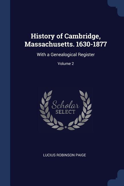 Couverture_History of Cambridge, Massachusetts. 1630-1877
