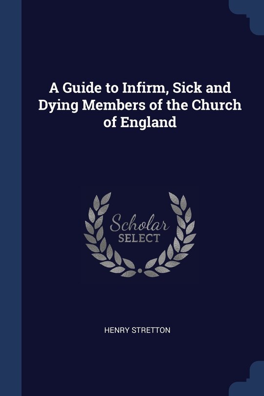 Couverture_A Guide to Infirm, Sick and Dying Members of the Church of England