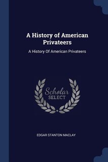 Front cover_A History of American Privateers