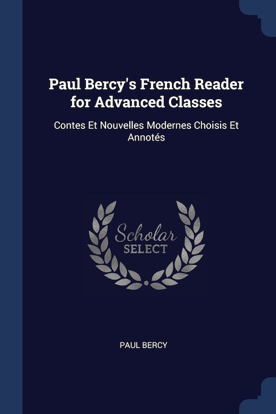 Front cover_Paul Bercy's French Reader for Advanced Classes