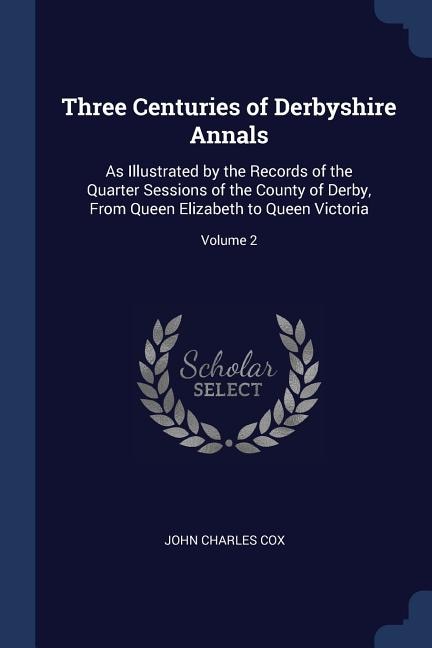 Front cover_Three Centuries of Derbyshire Annals