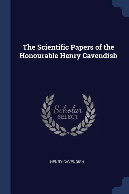 Couverture_The Scientific Papers of the Honourable Henry Cavendish