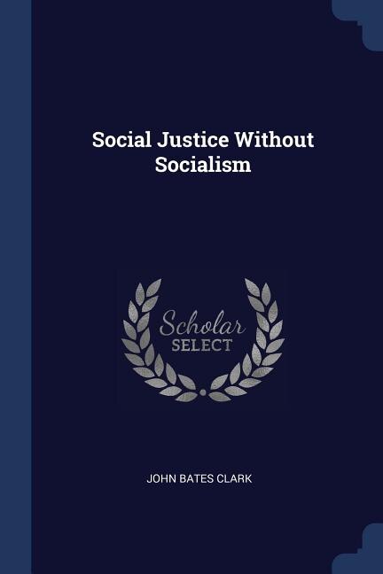Couverture_Social Justice Without Socialism