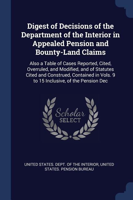 Couverture_Digest of Decisions of the Department of the Interior in Appealed Pension and Bounty-Land Claims