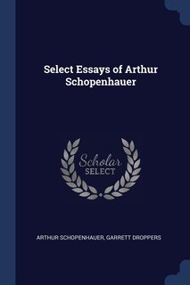 Couverture_Select Essays of Arthur Schopenhauer