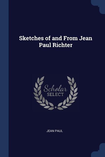 Couverture_Sketches of and From Jean Paul Richter